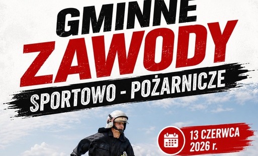 Zdjęcie do Zapraszamy na Gminne Zawody Sportowo-Pożarnicze!